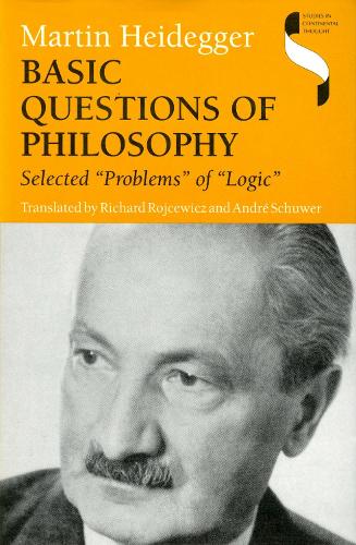 Бумажная книга «Basic Questions of Philosophy: Selected "Problems" of "Logic"», автор Мартин Хайдеггер - фото №1