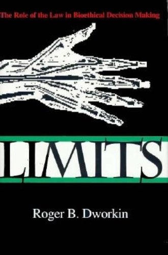 Бумажная книга «Limits: The Role of the Law in Bioethical Decision Making», автор Роджер Б. Дворкин - фото №1