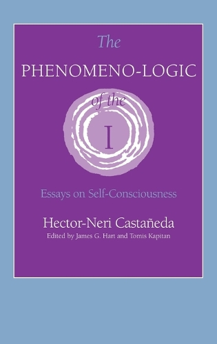 Бумажная книга «The Phenomeno-Logic of the I: Essays on Self-Consciousness», автор Гектор Нери Кастаньеда - фото №1