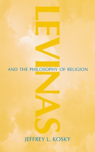 Бумажная книга «Levinas and the Philosophy of Religion», автор Джеффри Л. Коски - фото №1