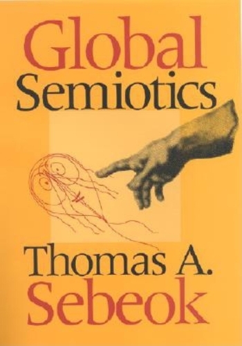 Паперова книга «Global Semiotics», автор Томас А. Себек - фото №1