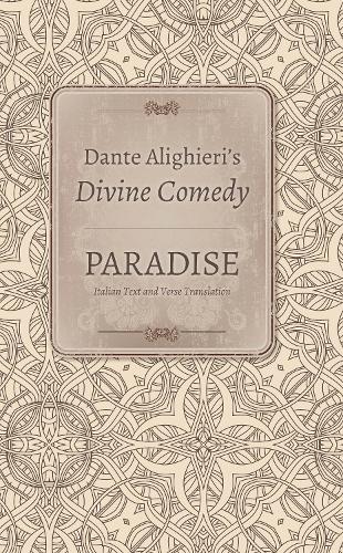 Паперова книга «Dante Alighieri's Divine Comedy, Volume 5 and Volume 6: Paradise: Italian Text with Verse Translation and Paradise: Notes and Commentary», автор Данте Аліг'єрі - фото №1