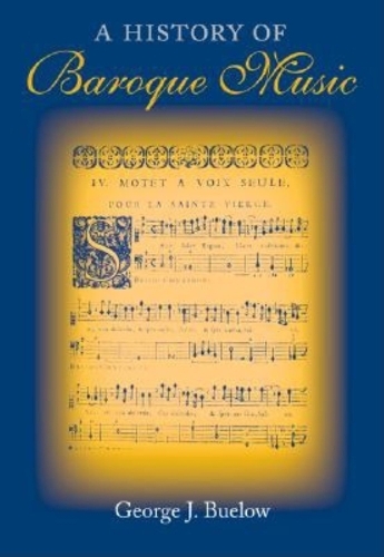 Бумажная книга «A History of Baroque Music», автор Джордж Дж. Буэлоу - фото №1