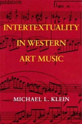 Бумажная книга «Intertextuality in Western Art Music», автор Майкл Л. Клейн - фото №1