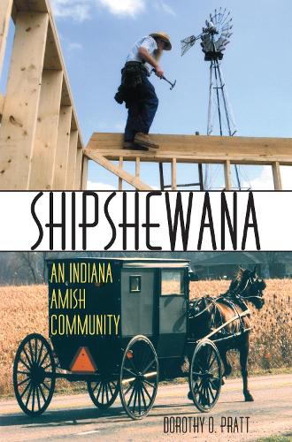 Паперова книга «Shipshewana: An Indiana Amish Community», автор Дороті О. Пратт - фото №1