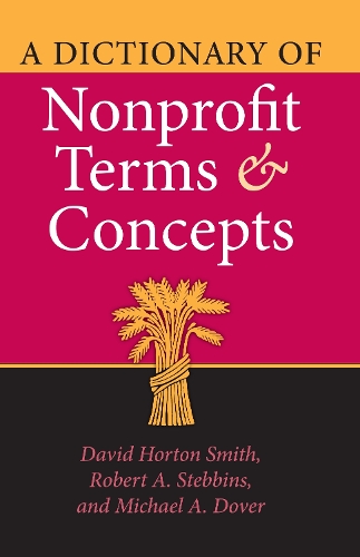 Паперова книга «A Dictionary of Nonprofit Terms and Concepts», авторів Девід Хортон Сміт, Майкл А. Довер, Роберт А. Стеббінс - фото №1