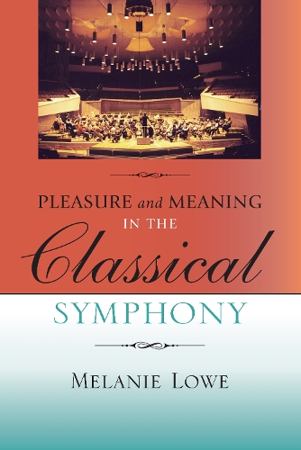 Бумажная книга «Pleasure and Meaning in the Classical Symphony», автор Мелани Лоу - фото №1