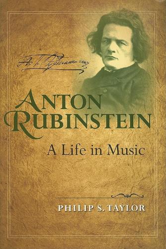 Бумажная книга «Anton Rubinstein: A Life in Music», автор Филип С. Тейлор - фото №1