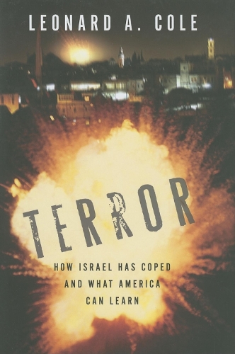 Паперова книга «Terror: How Israel Has Coped and What America Can Learn», автор Леонард А. Коул - фото №1