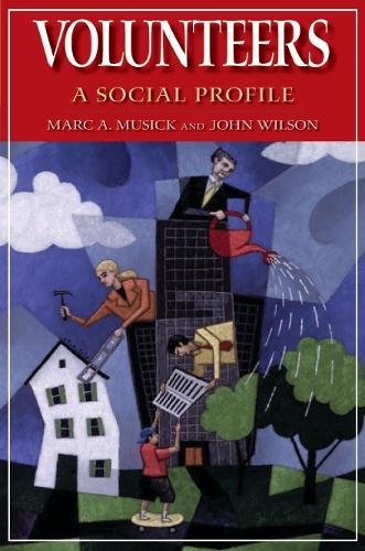 Бумажная книга «Volunteers: A Social Profile», авторов Джон Уилсон, Марк А. Мусик - фото №1