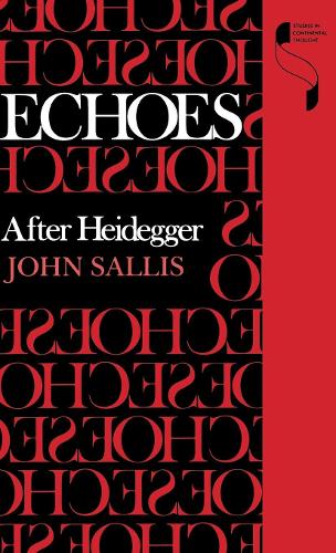Бумажная книга «Echoes: After Heidegger», автор Джон Саллис - фото №1