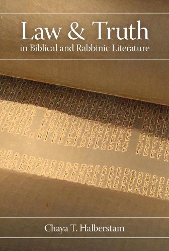 Бумажная книга «Law and Truth in Biblical and Rabbinic Literature», автор Шайя Т. Хальберстам - фото №1