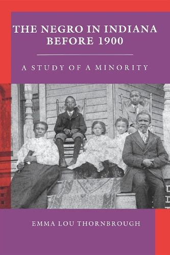 Бумажная книга «The Negro in Indiana before 1900: A Study of a Minority», автор Эмма Лу Торнброу - фото №1