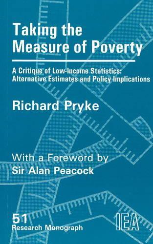 Бумажная книга «Taking the Measure of Poverty: A Critique of Low Income Statistics - Alternative Estimates and Policy Implications», автор Ричард Прайк - фото №1
