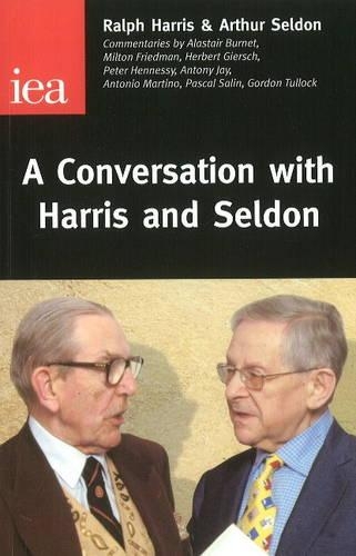 Паперова книга «A Conversation with Harris and Seldon», авторів Артур Селдон, Ральф Гарріс - фото №1
