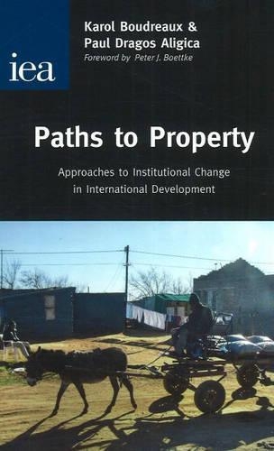 Паперова книга «Paths to Property: Approaches to Institutional Change in International Development», автор Пітер Дж. Боттке - фото №1