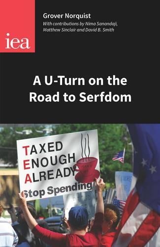 Бумажная книга «A u-turn on the Road to Serfdom: Prospects for Reducing the Size of the State», автор Гровер Гленн Норквист - фото №1