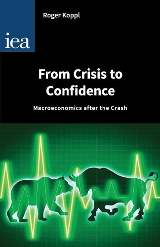 Бумажная книга «From Crisis to Confidence: Macro-Economics After the Crash», автор Роджер Коппл - фото №1