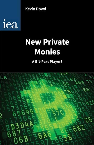 Паперова книга «New Private Monies - A Bit-Part Player?», автор Кевін Дауд - фото №1