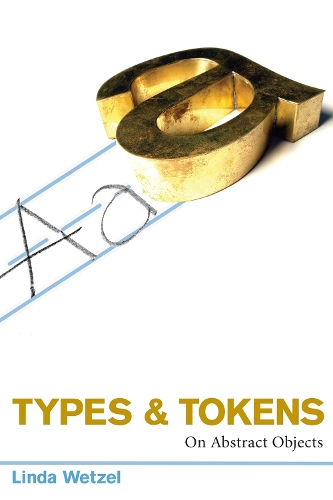 Бумажная книга «Types and Tokens: On Abstract Objects», автор Линда Ветцель - фото №1