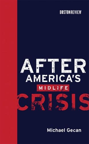 Бумажная книга «After America's Midlife Crisis», автор Майкл Гекан - фото №1