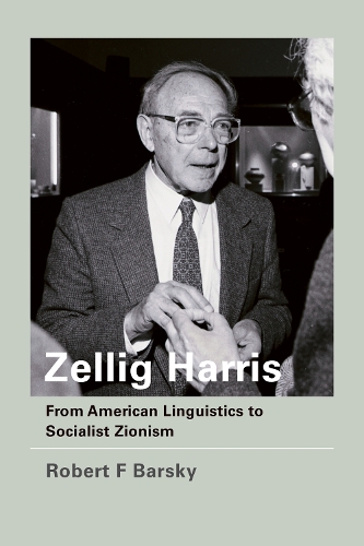 Бумажная книга «Zellig Harris: From American Linguistics to Socialist Zionism», автор Роберт Ф. Барски - фото №1