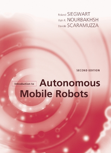 [object Object] «Introduction to Autonomous Mobile Robots», авторов Давиде Скарамуцца, Иллах Реза Нурбахш, Роланд Зигварт - фото №1