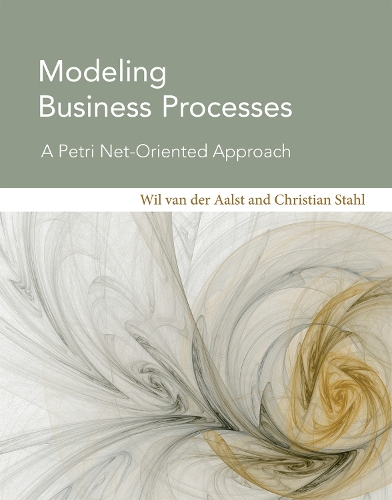 [object Object] «Modeling Business Processes: A Petri Net-Oriented Approach», авторов Кристиан Шталь, Виль М.П. ван дер Аалст - фото №1