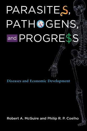 Бумажная книга «Parasites, Pathogens, and Progress: Diseases and Economic Development», авторов Филип Р.П. Коэльо, Роберт А. Макгуайр - фото №1