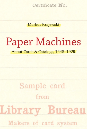 Паперова книга «Paper Machines: About Cards & Catalogs, 1548-1929», автор Маркус Краєвський - фото №1