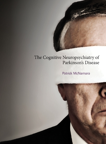 Бумажная книга «The Cognitive Neuropsychiatry of Parkinson's Disease», автор Патрик Макнамара - фото №1