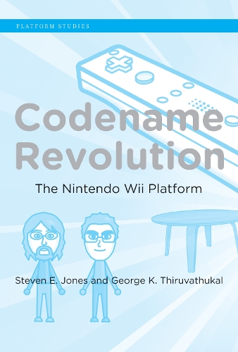 Бумажная книга «Codename Revolution: The Nintendo Wii Platform», авторов Джордж К. Тируватукал, Стивен Э. Джонс - фото №1