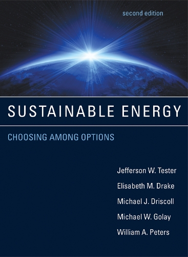 Бумажная книга «Sustainable Energy: Choosing Among Options», авторов Элизабет М. Дрейк, Джефферсон В. Тестер, Майкл Дж. Дрисколл, Майкл В. Голей, Уильям А. Питерс - фото №1