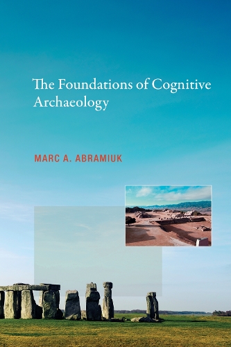 Паперова книга «The Foundations of Cognitive Archaeology», автор Марк А. Абрамюк - фото №1