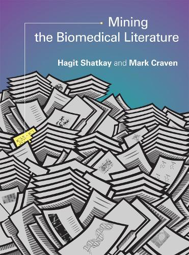 Паперова книга «Mining the Biomedical Literature», авторів Хагіт Шаткай, Марк Крейвен - фото №1
