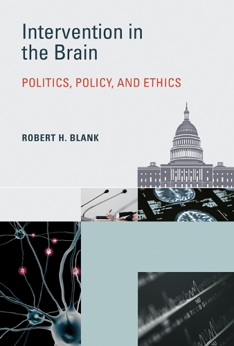 Бумажная книга «Intervention in the Brain: Politics, Policy, and Ethics», автор Роберт Х. Бланк - фото №1