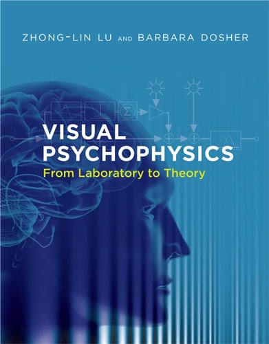 Бумажная книга «Visual Psychophysics: From Laboratory to Theory», авторов Барбара Дошер, Чжун Линь Лу - фото №1