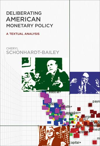 Бумажная книга «Deliberating American Monetary Policy: A Textual Analysis», автор Шерил Шонхардт-Бейли - фото №1