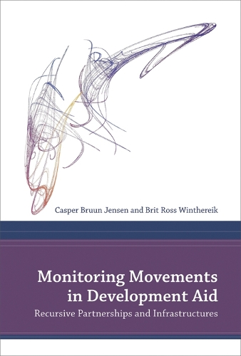 [object Object] «Monitoring Movements in Development Aid: Recursive Partnerships and Infrastructures», авторов Брит Росс Винтерик, Каспер Брун Йенсен - фото №1