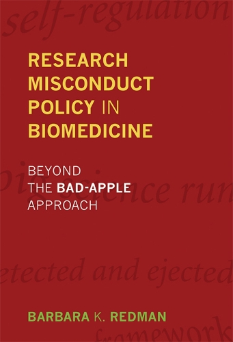 Бумажная книга «Research Misconduct Policy in Biomedicine: Beyond the Bad-Apple Approach», автор Барбара К. Редман - фото №1