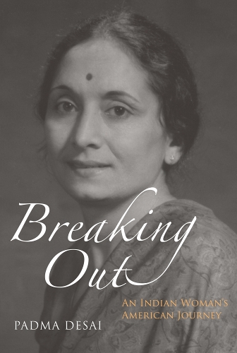 Бумажная книга «Breaking Out: An Indian Woman's American Journey», автор Падма Десаи - фото №1