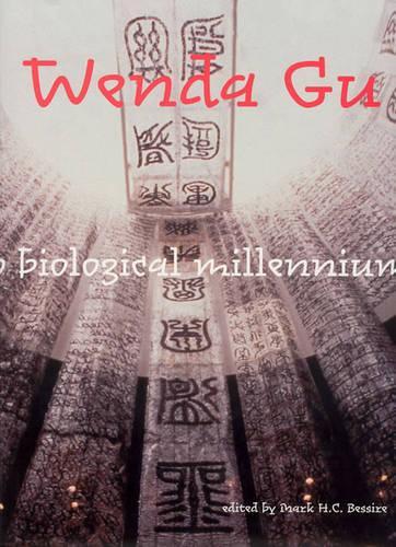 Бумажная книга «Wenda Gu: Art from Middle Kingdom to Biological Millennium», автор Марк Х.К. Бессир - фото №1
