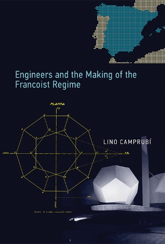 Бумажная книга «Engineers and the Making of the Francoist Regime», автор Лино Кампруби - фото №1
