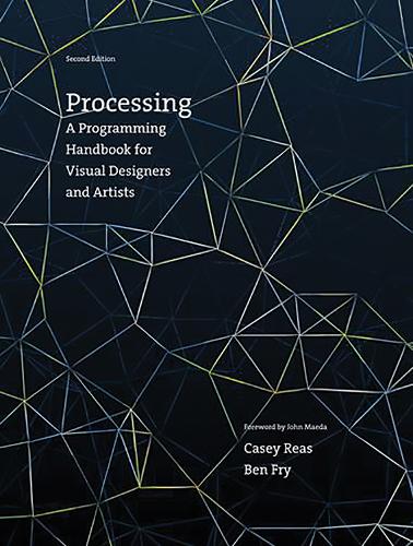 [object Object] «Processing: A Programming Handbook for Visual Designers and Artists», авторов Бен Фрай, Кейси Реас - фото №1