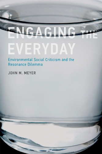 Паперова книга «Engaging the Everyday: Environmental Social Criticism and the Resonance Dilemma», автор Джон М. Мейєр - фото №1