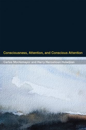 Паперова книга «Consciousness, Attention, and Conscious Attention», авторів Карлос Монтемайор, Гаррі Арутюн Халаджян - фото №1