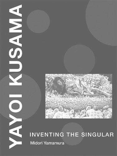 Бумажная книга «Yayoi Kusama: Inventing the Singular», автор Мидори Ямамура - фото №1