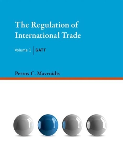 Бумажная книга «The Regulation of International Trade: GATT», автор Петрос К. Мавроидис - фото №1