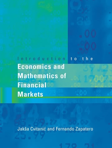 Бумажная книга «Introduction to the Economics and Mathematics of Financial Markets», авторов Фернандо Сапатеро, Якса Цвитаник - фото №1