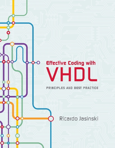 Бумажная книга «Effective Coding with VHDL: Principles and Best Practice», автор Рикардо Ясински - фото №1